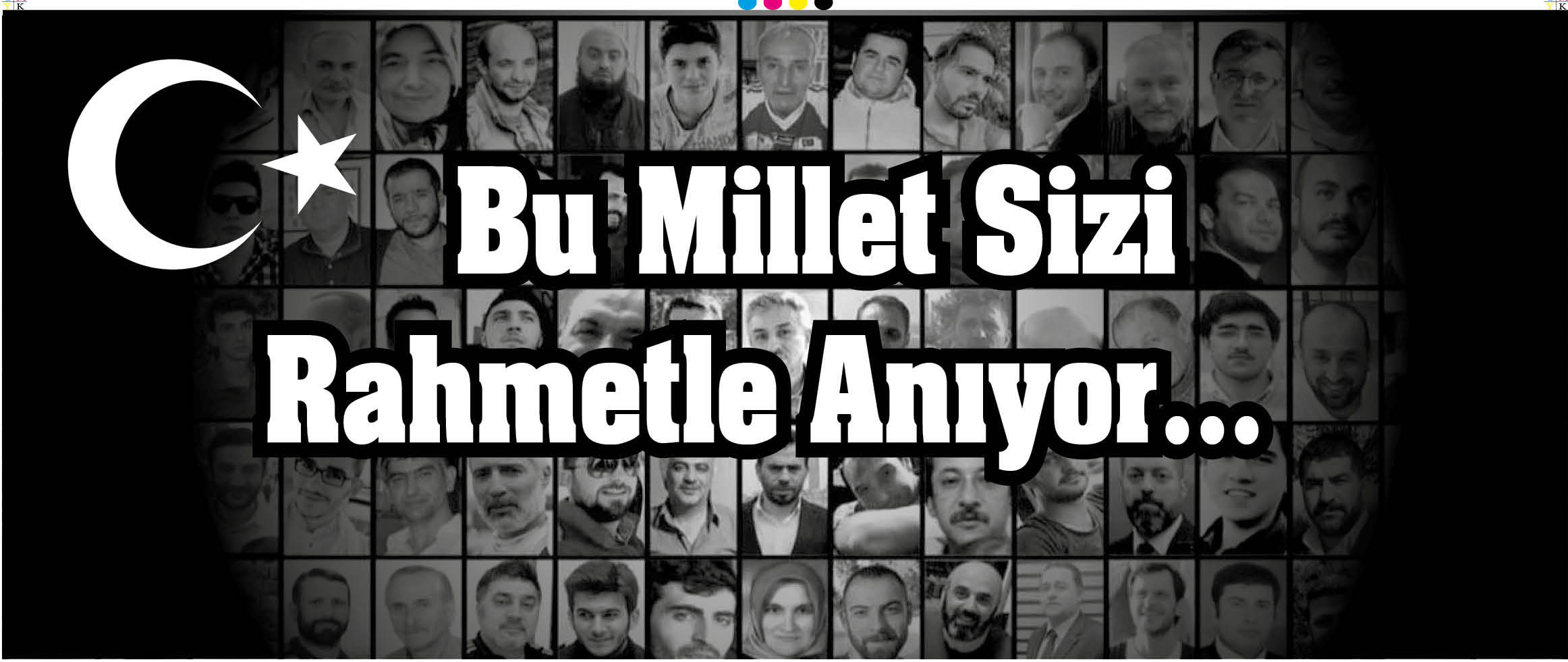 Bu Millet Sizi Rahmetle Anıyor