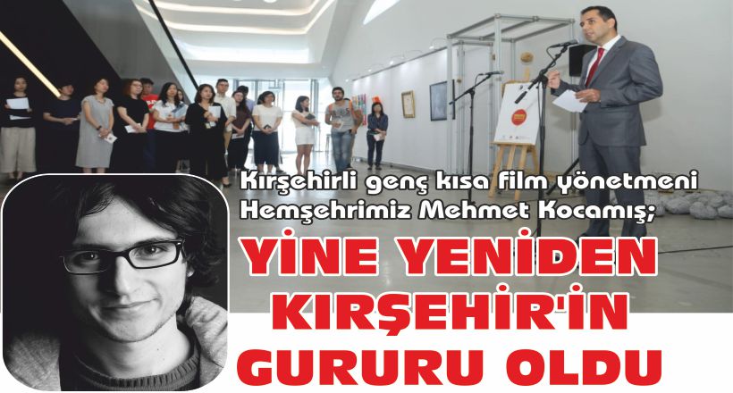 Yine Yeniden Kırşehir’in Gururu Oldu