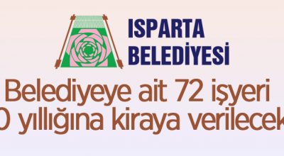 Belediye Başkanlığı 72 adet işyerini 10 yıllığına kiraya veriyor