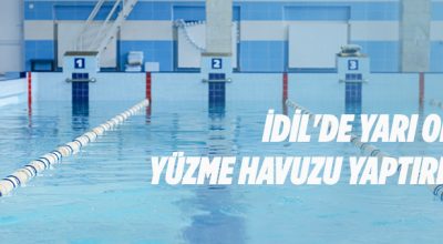 İdil’de yarı olimpik yüzme havuzu yaptırılacak