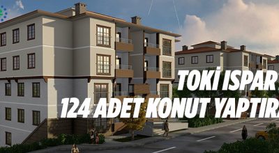 TOKİ, Isparta’da 124 adet konut yaptıracak