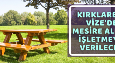 Kırklareli Vize’de C Tipi Mesire Alanı kiraya verilecek