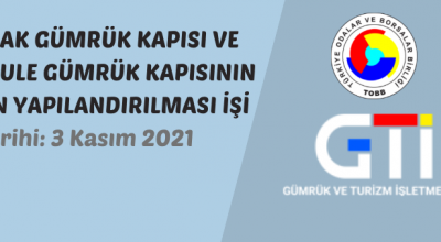 Gürbulak Gümrük Kapısı ve Pazarkule Gümrük Kapısının yeniden yapılandırılması işi