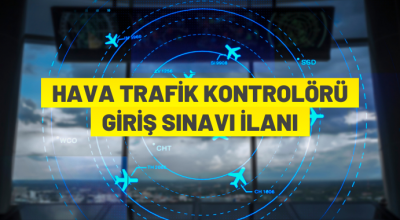 DHMİ’den Hava Trafik Kontrolörü alım ilanı