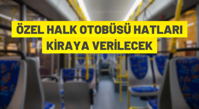 Toplu ulaşım hatları kiraya verilecek