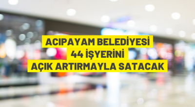 44 adet iş yeri satılacak