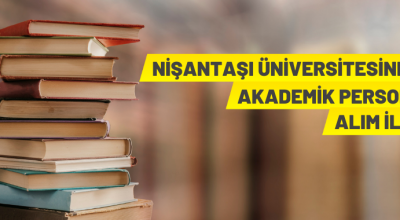 Nişantaşı Üniversitesi Akademik Personel Alacak