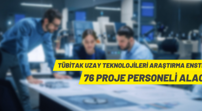 TÜBİTAK Uzay bünyesinde proje personeli alınacak