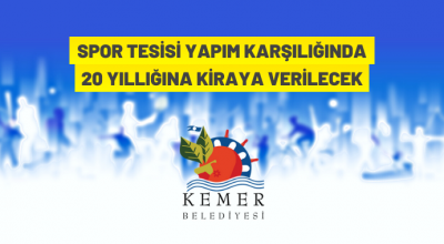 Kemer Belediyesi spor tesisini kiraya verecek