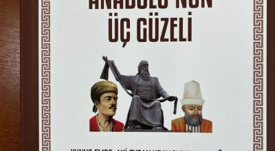 “Anadolu’nun Üç Güzeli” Yayınlandı