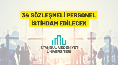 İstanbul Medeniyet Üniversitesi Sözleşmeli Personel alacak