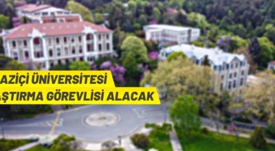 Boğaziçi Üniversitesi Araştırma Görevlisi alım ilanı