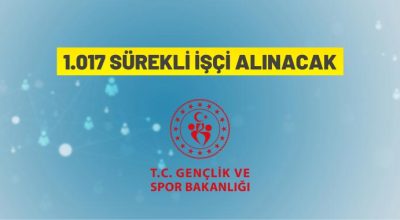 Gençlik ve Spor Bakanlığı 1.017 Sürekli İşçi alacak