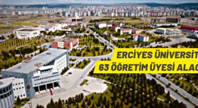 Erciyes Üniversitesi akademik personel alacak